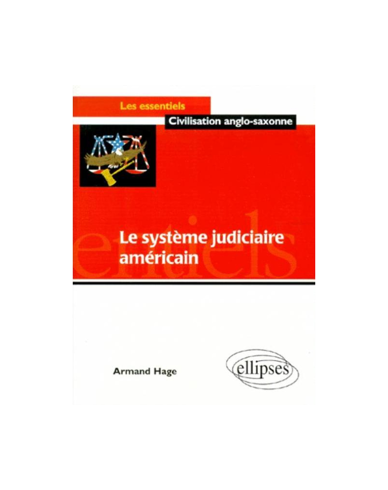 Le système judiciaire américain et ses problèmes