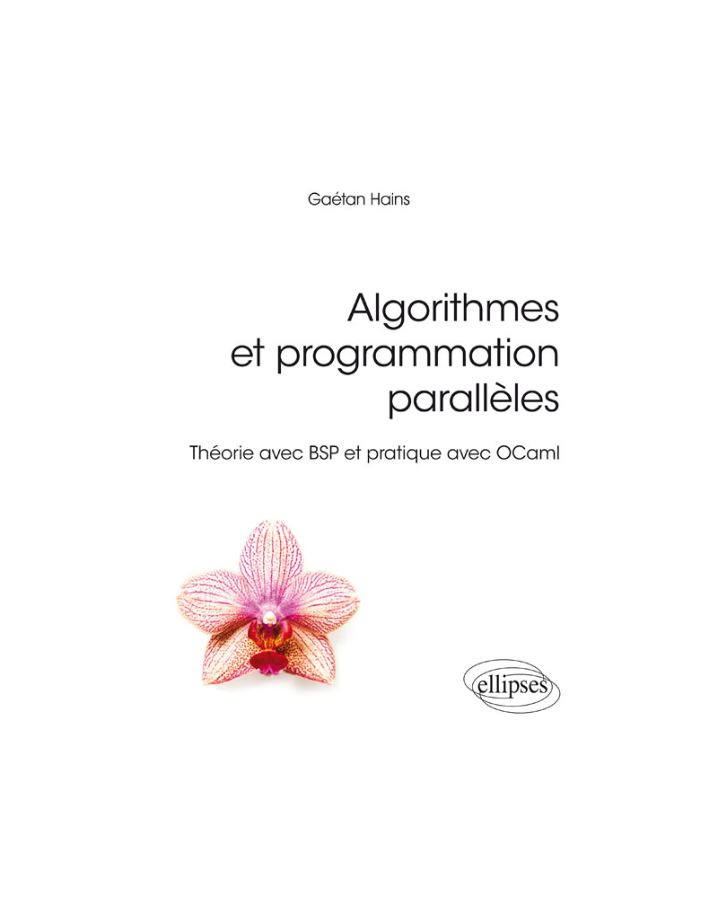 Algorithmes et programmation parallèles - Théorie avec BSP et pratique avec OCaml