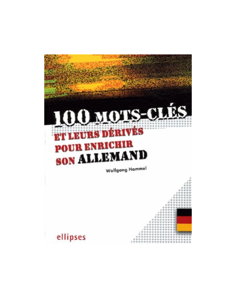 100 mots-clés pour enrichir son allemand