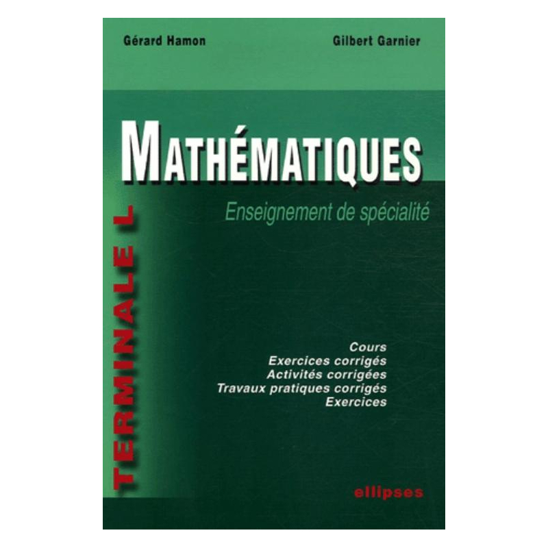 Mathématiques - Enseignement de spécialité - Terminale L