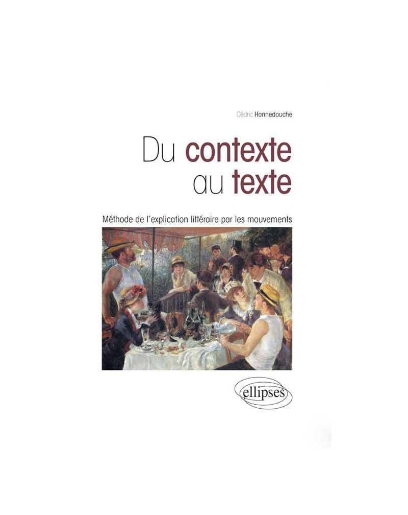 Du contexte au texte : Méthode de l’explication littéraire par les mouvements