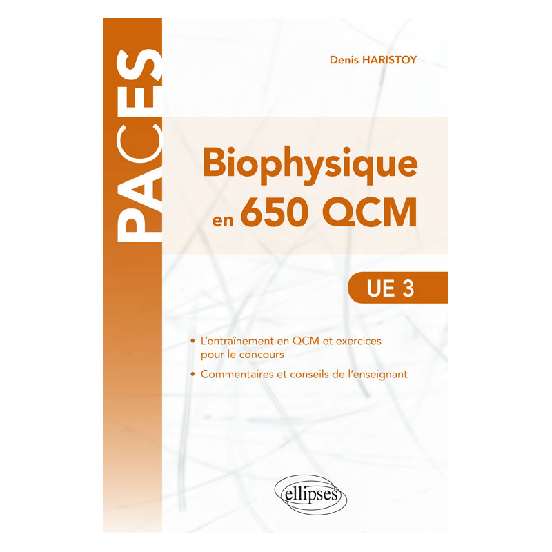 UE3 - Biophysique en 650 QCM