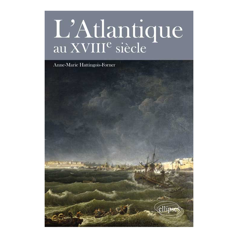 L’Atlantique au XVIIIe siècle
