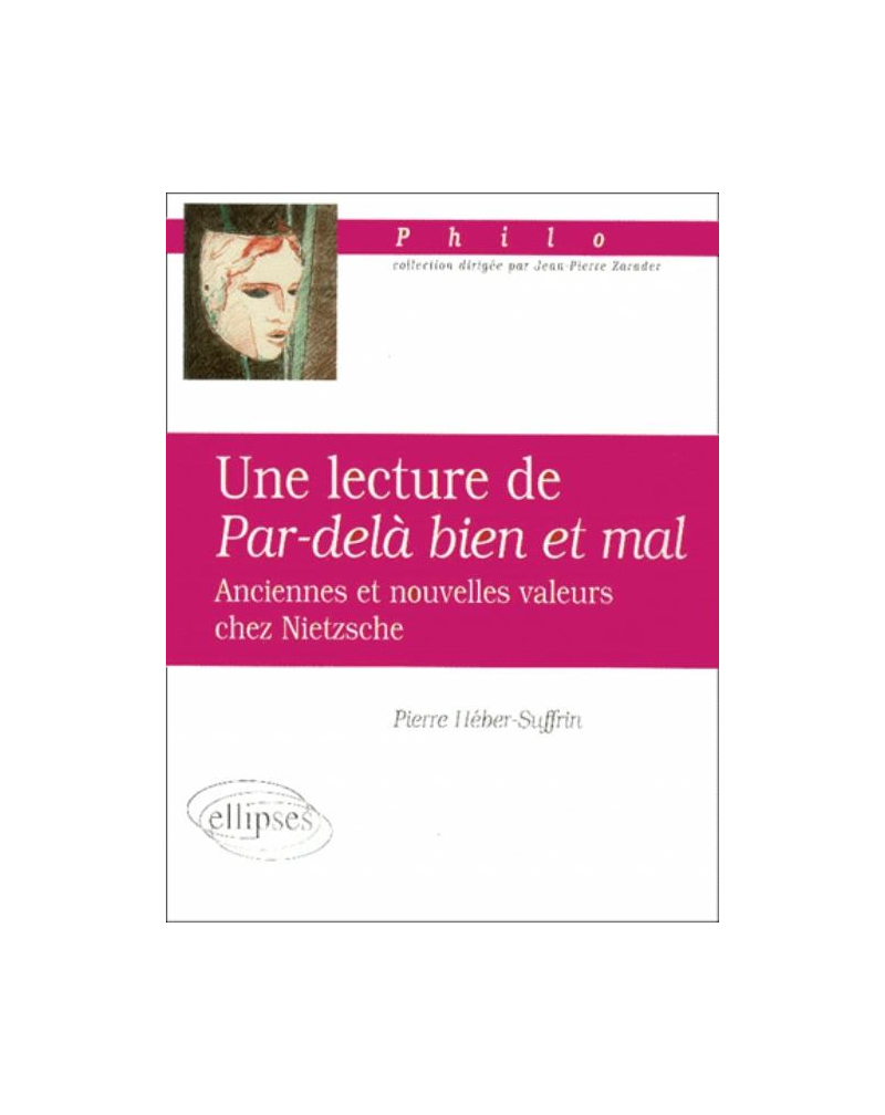 Une lecture de Par-delà le bien et le mal. Anciennes et nouvelles valeurs chez Nietzsche