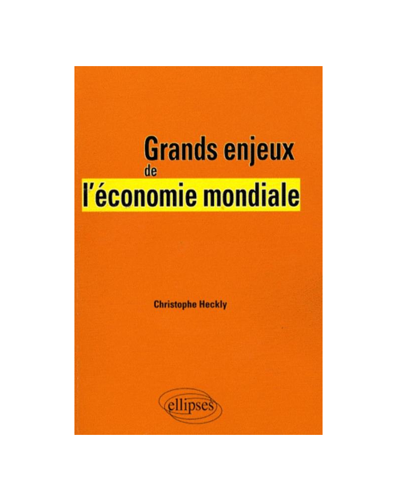 Grands enjeux de l'économie mondiale