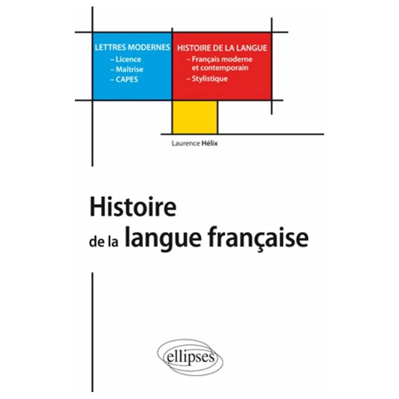 Histoire de la langue française - L, M, Capes Lettres modernes