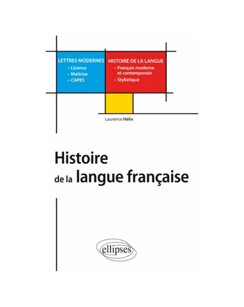 Histoire de la langue française - L, M, Capes Lettres modernes