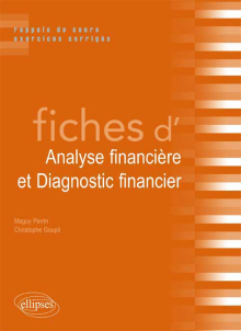 Fiches d'Analyse financière et Diagnostic financier. Rappels de cours et exercices corrigés