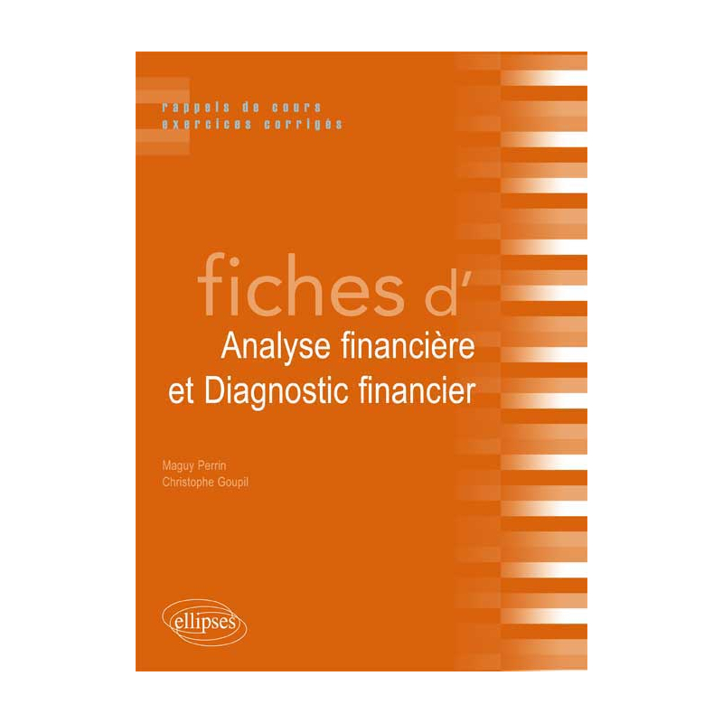 Fiches d'Analyse financière et Diagnostic financier. Rappels de cours et exercices corrigés