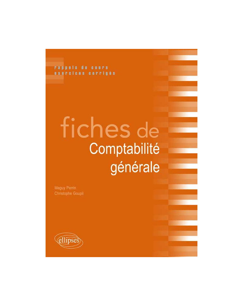 Fiches de Comptabilité générale. Rappels de cours et exercices corrigés