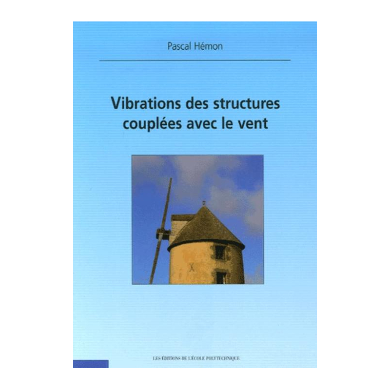 Vibrations des structures couplées avec le vent