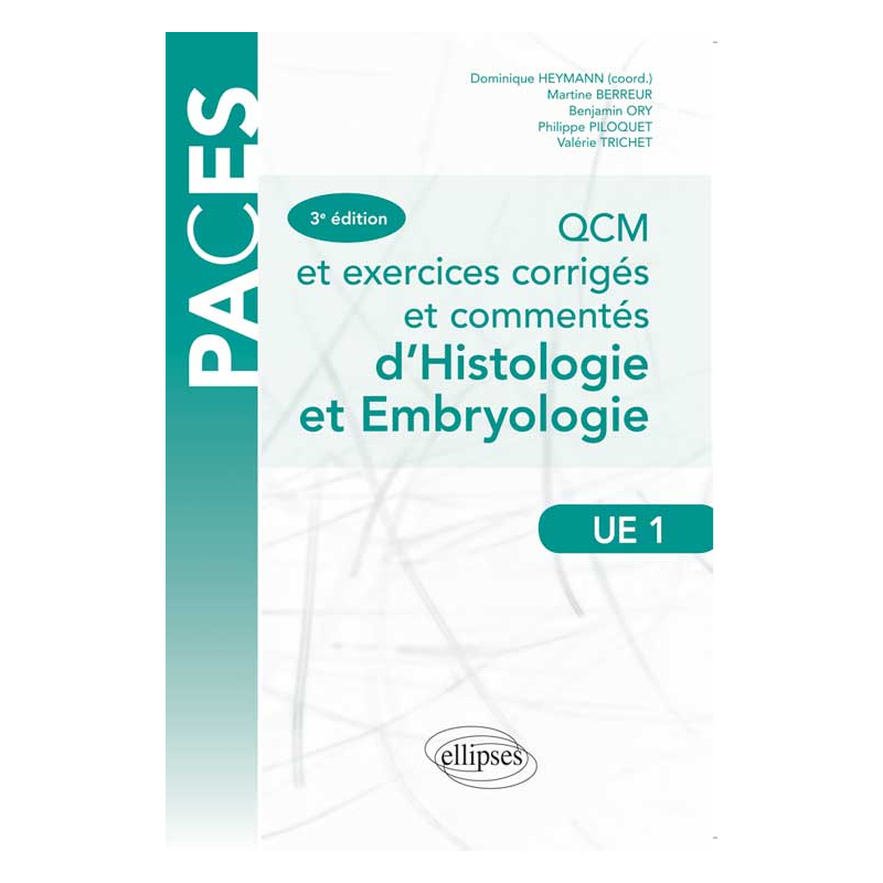 QCM et exercices corrigés et commentés d’histologie et d’embryologie - 3e édition