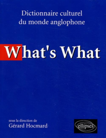 What's what - Dictionnaire culturel anglo-saxon
