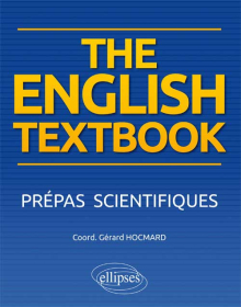 The English Textbook. Anglais. Prépas scientifiques
