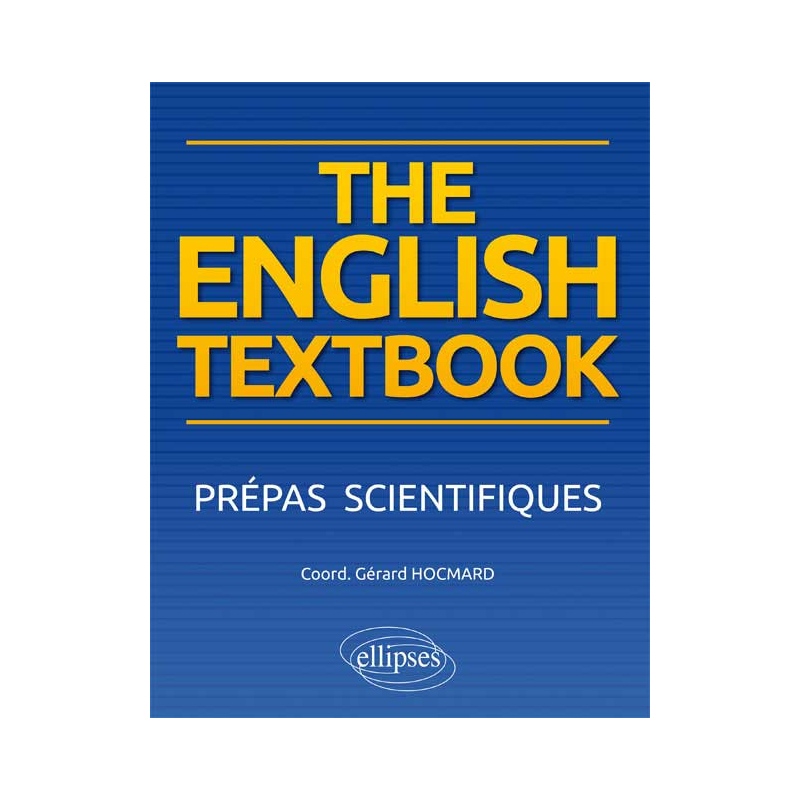 The English Textbook. Anglais. Prépas scientifiques