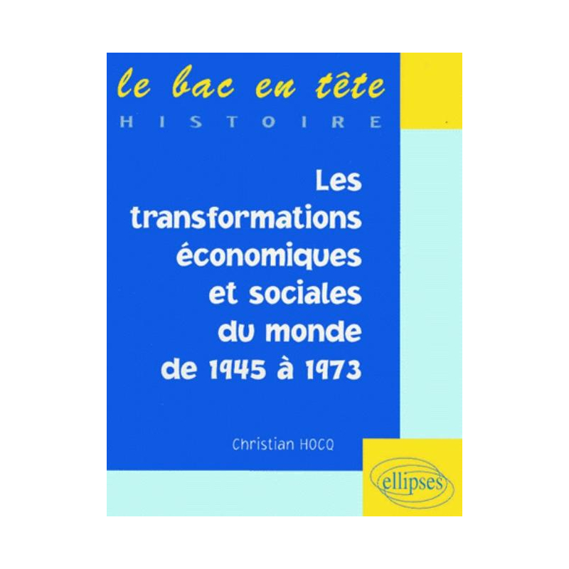 Les transformations économiques et sociales du monde de 1945 à 1973