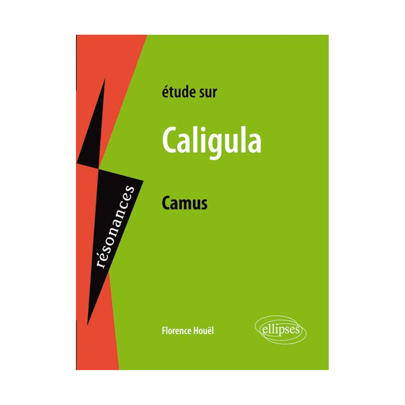 Camus, Caligula