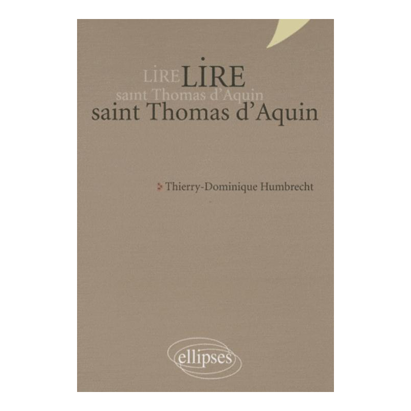 Lire saint Thomas d’Aquin - nouvelle édition