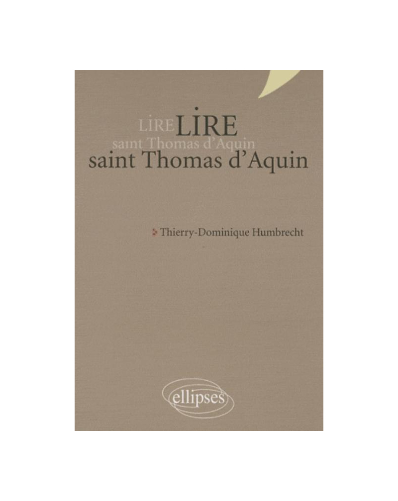 Lire saint Thomas d’Aquin - nouvelle édition
