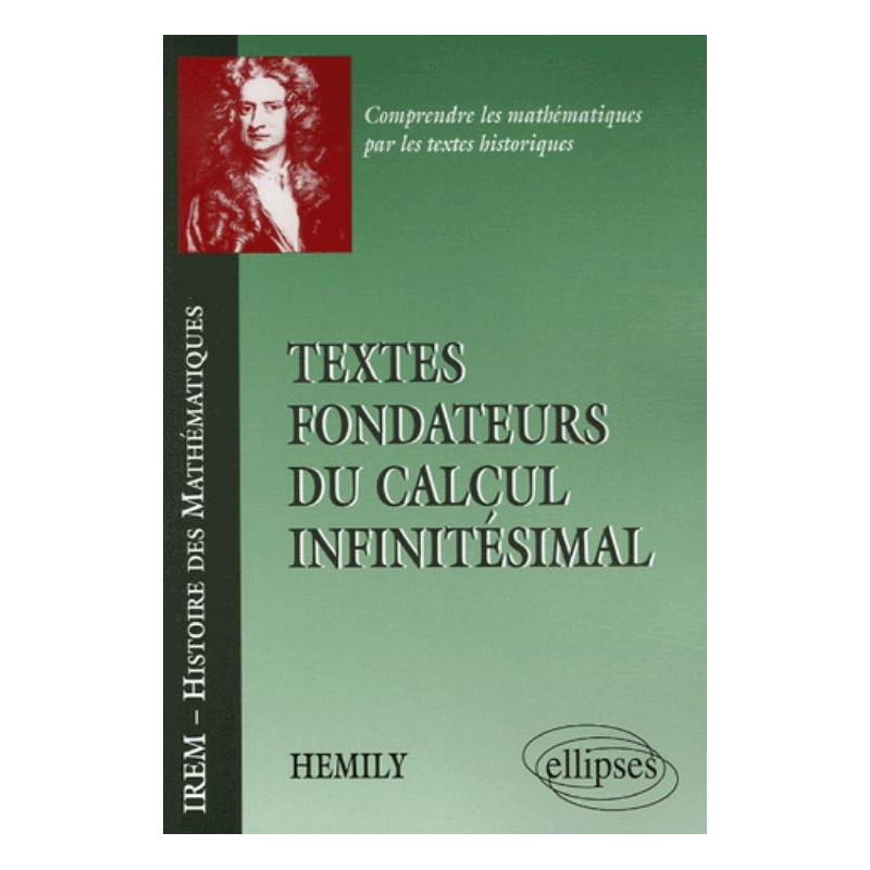 Textes fondateurs du calcul infinitésimal