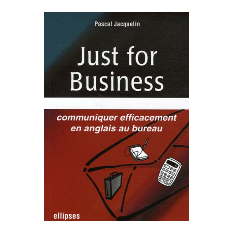 Just for Business, Communiquer efficacement en anglais au bureau