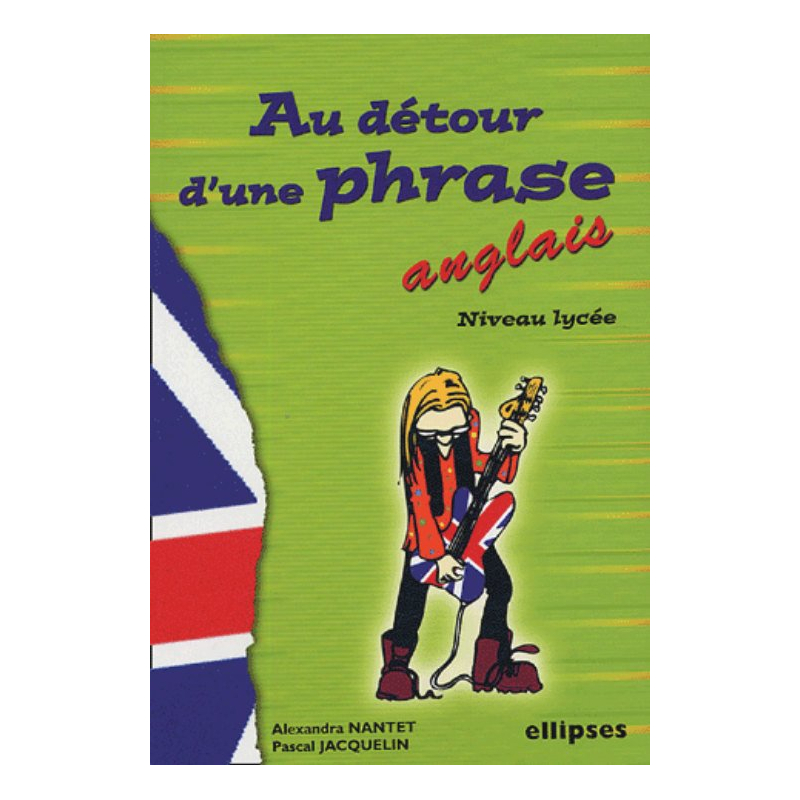 Anglais - Au détour d’une phrase (niveau lycée)
