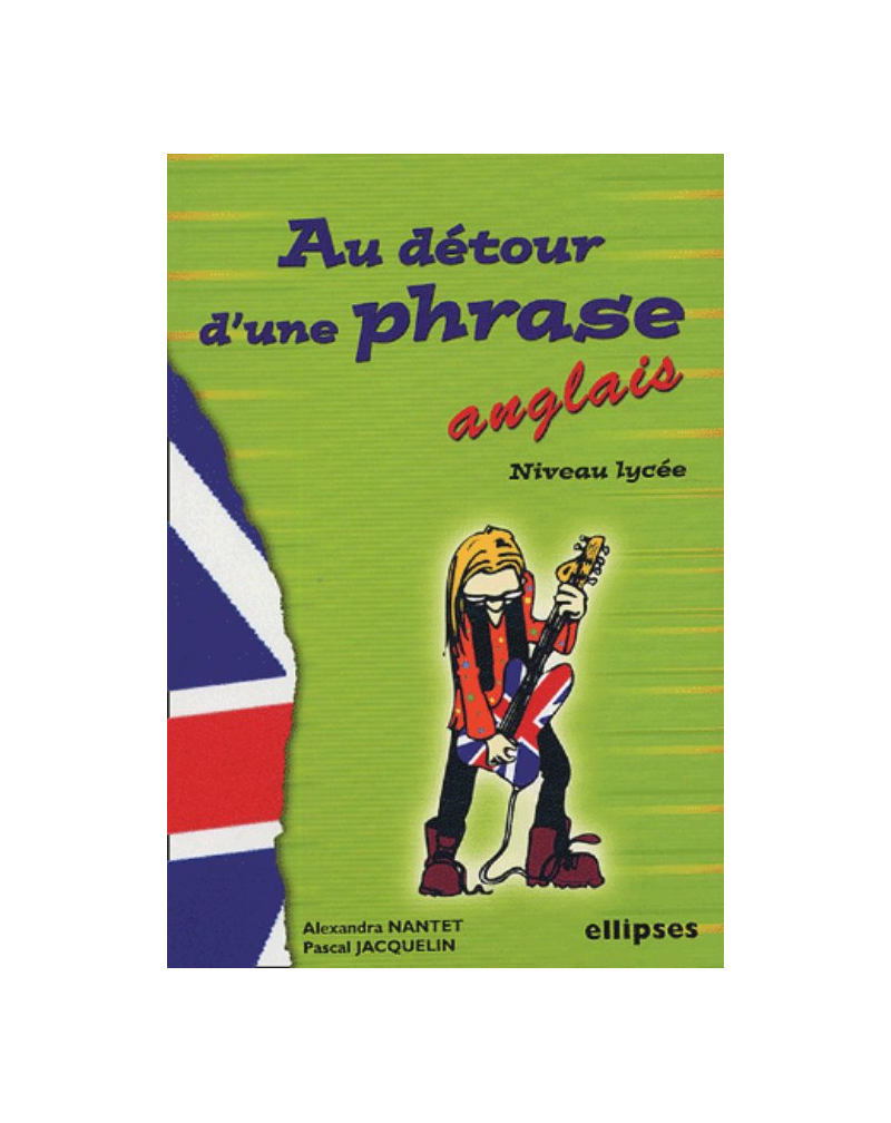 Anglais - Au détour d’une phrase (niveau lycée)