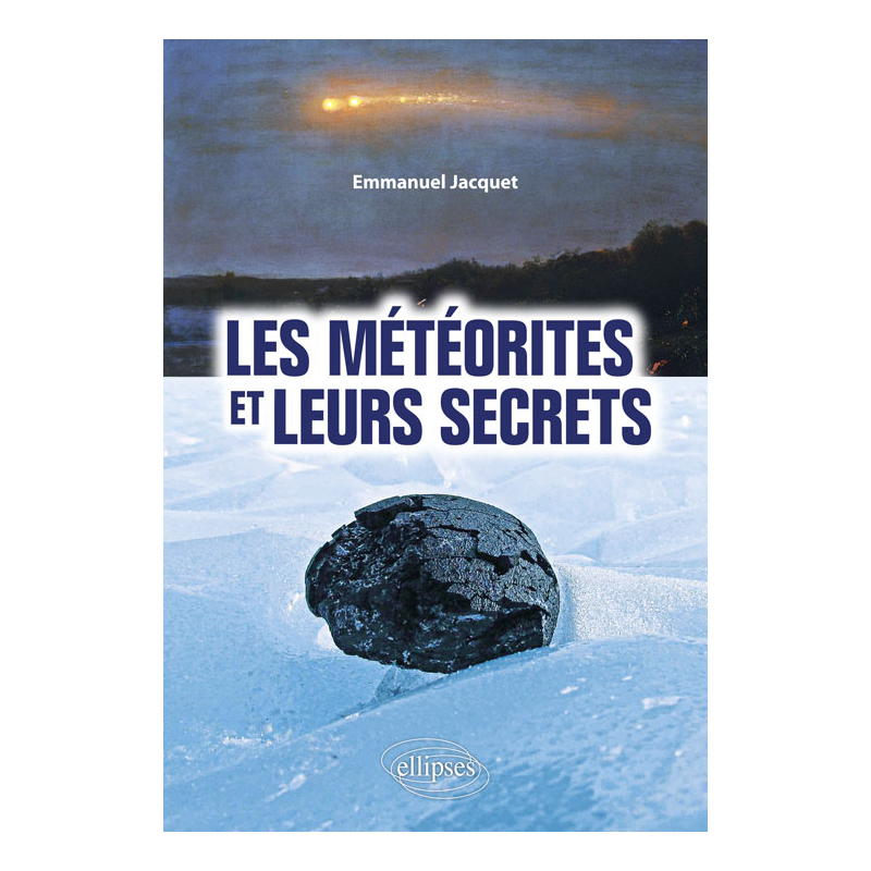 Les météorites et leurs secrets