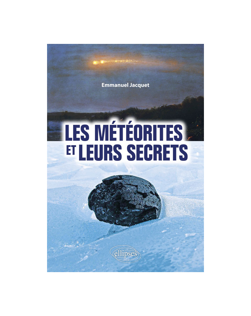 Les météorites et leurs secrets