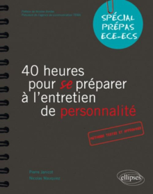 40 heures pour se préparer à l'entretien de personnalité - SPECIAL PRÉPAS HEC