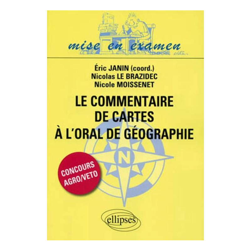 Le commentaire de cartes à l'oral de Géographie des concours Agro/Veto
