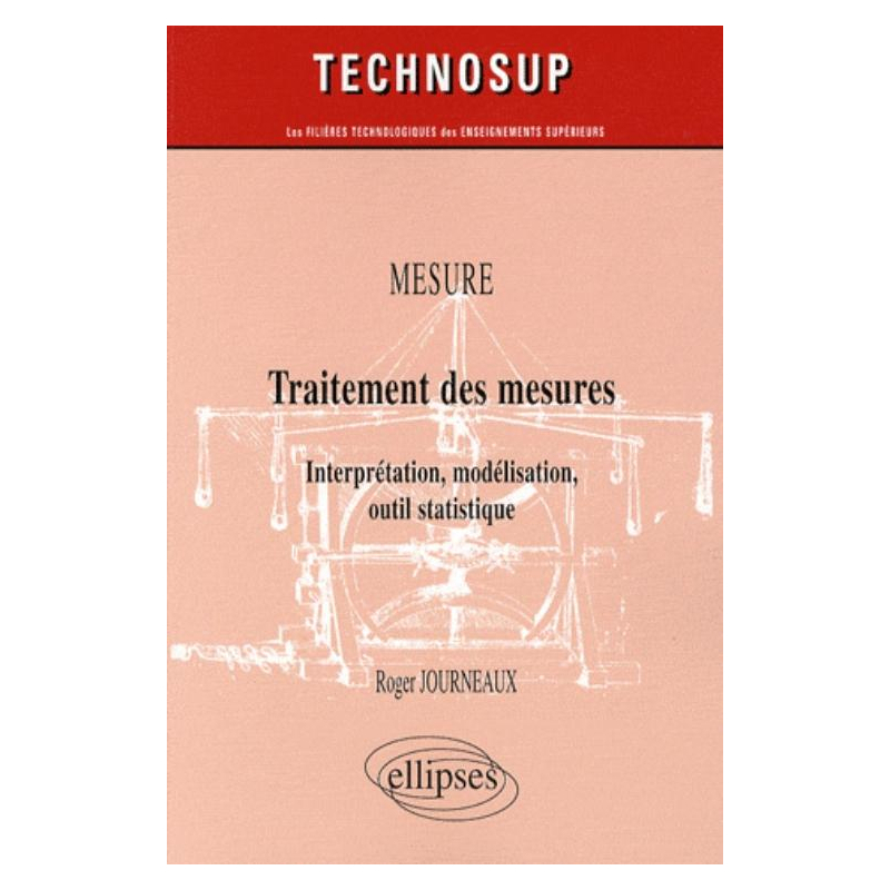 MESURE - Traitement des mesures - Interprétation, modélisation, outil statistique