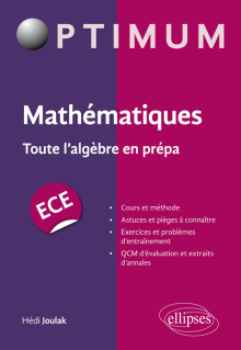 Mathématiques : Toute l'algèbre en prépa ECE