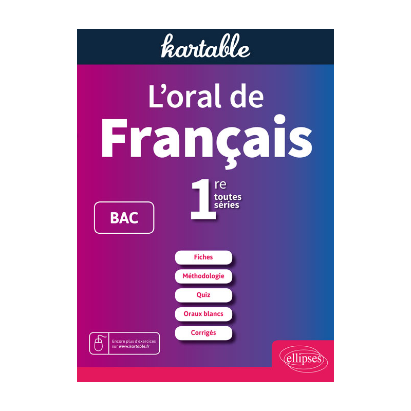 L'oral de français. 1re toutes séries