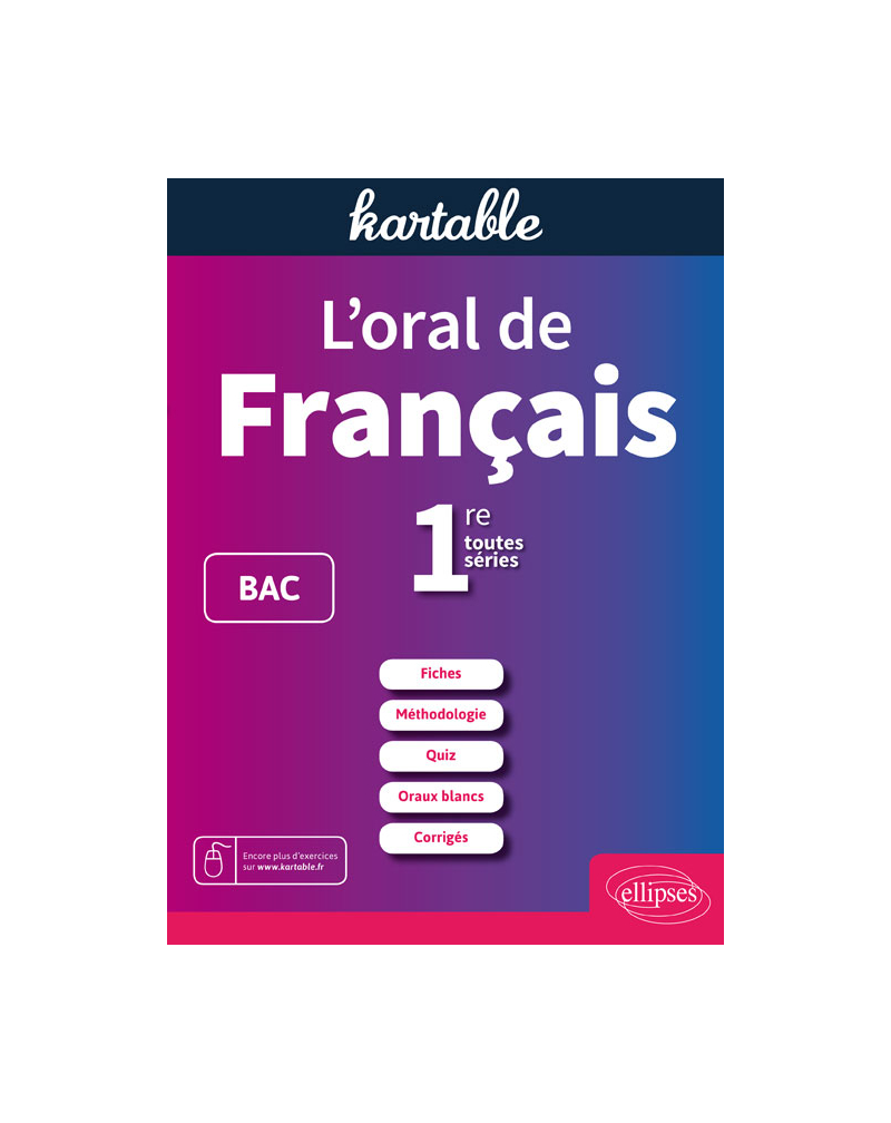 L'oral de français. 1re toutes séries