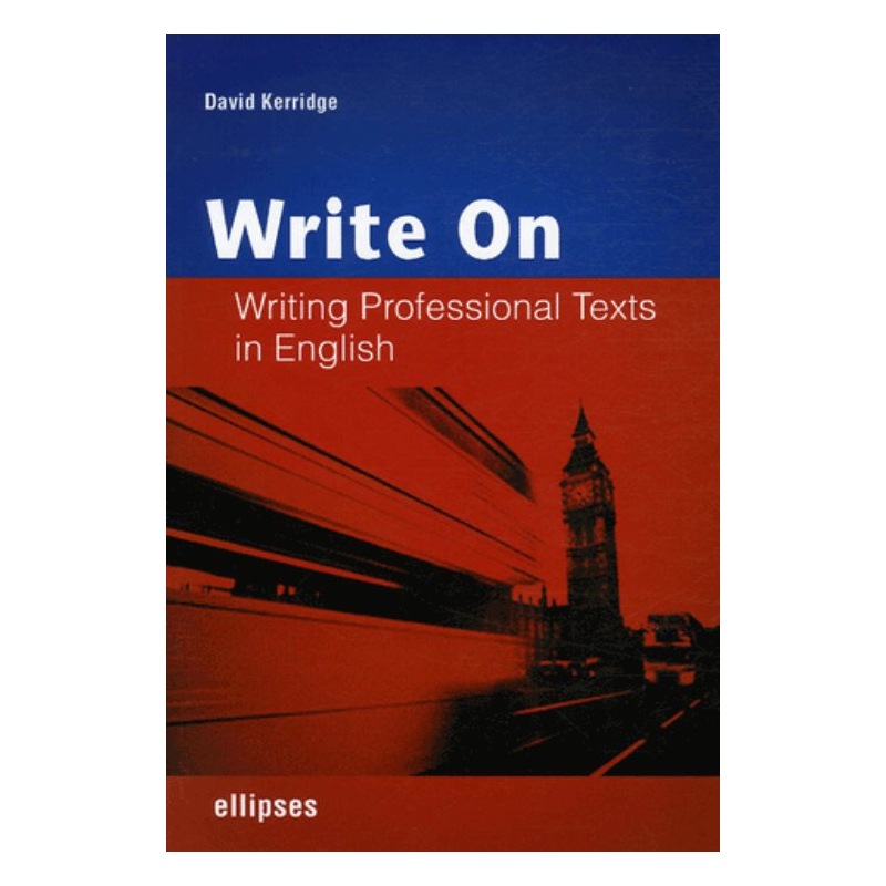 Write on - Writing Professional Texts in English