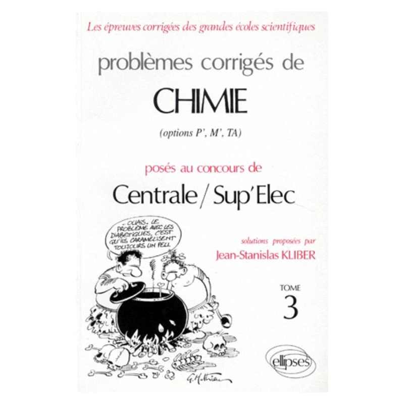 Chimie Centrale/Supélec 1992-1994 - Tome 3
