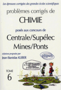 Chimie Centrale/Supélec et Mines/Ponts 2001-2002 - Tome 6