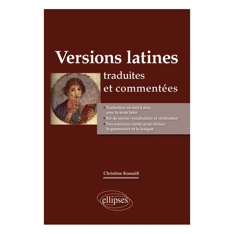 La Version latine (textes traduits et commentés)