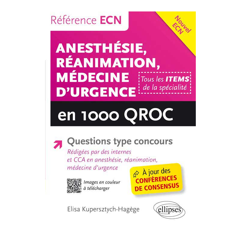 Anesthésie - Réanimation - Médecine d’urgence en 1000 QROC