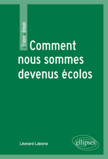 Comment nous sommes devenus écolos
