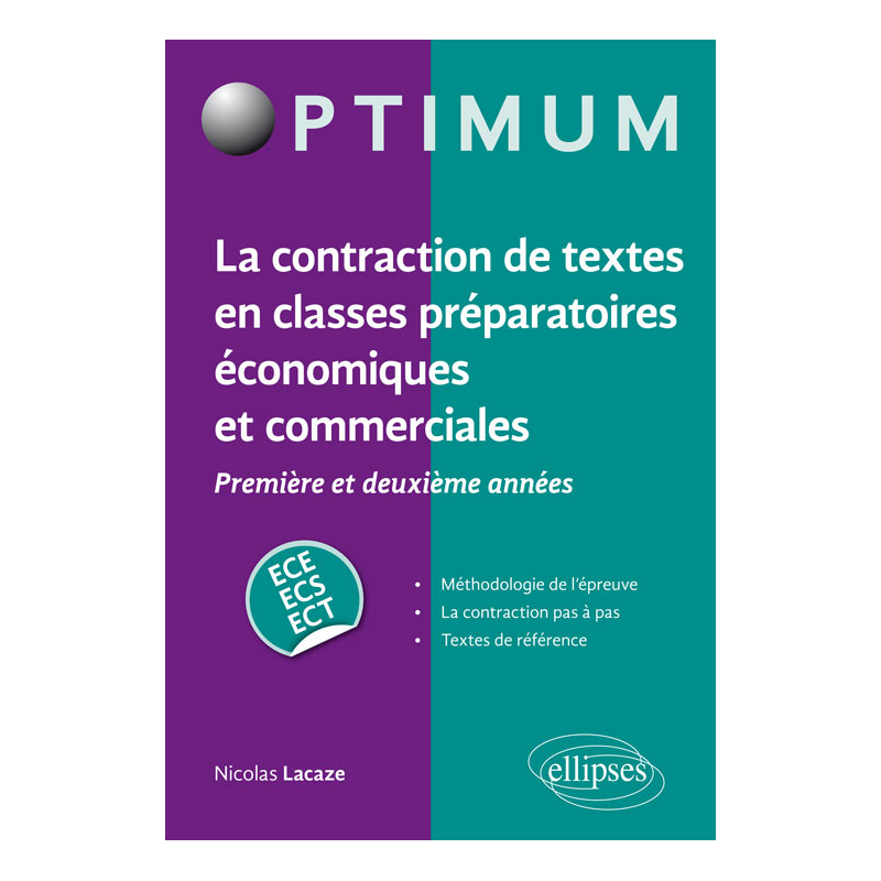 La contraction de textes en classes préparatoires économiques et commerciales (1re et 2e années) / ECE-ECS-ECT