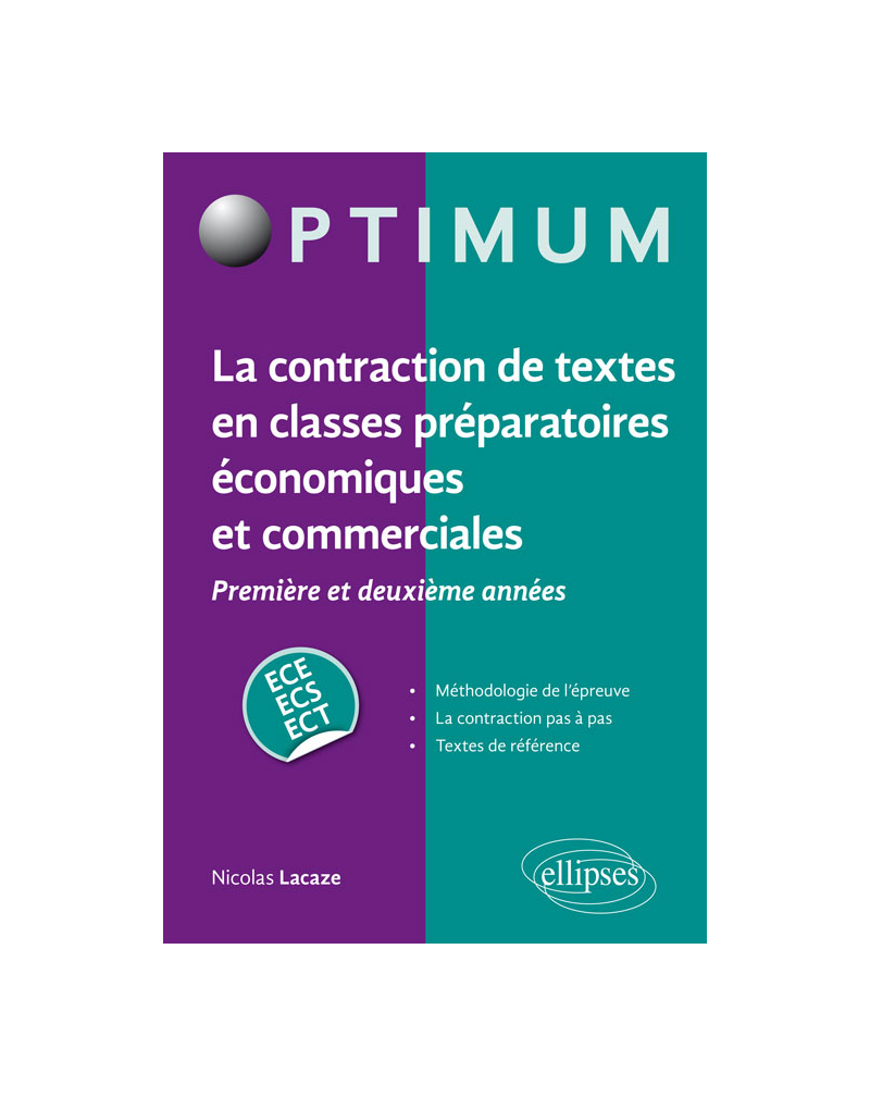 La contraction de textes en classes préparatoires économiques et commerciales (1re et 2e années) / ECE-ECS-ECT