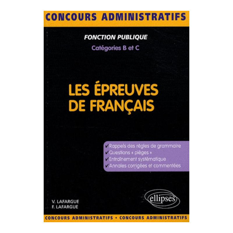 Les épreuves de français. Concours de catégories B et C