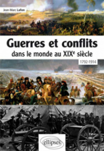 Guerres et conflits dans le monde au XIXe siècle • 1792-1914