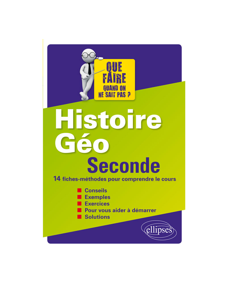 Histoire-Géographie - Seconde - 14 fiches-méthodes pour comprendre le cours