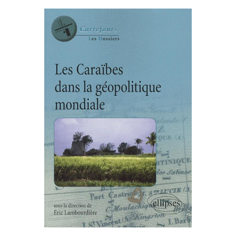 Les Caraïbes dans la géopolitique de l'espace mondial