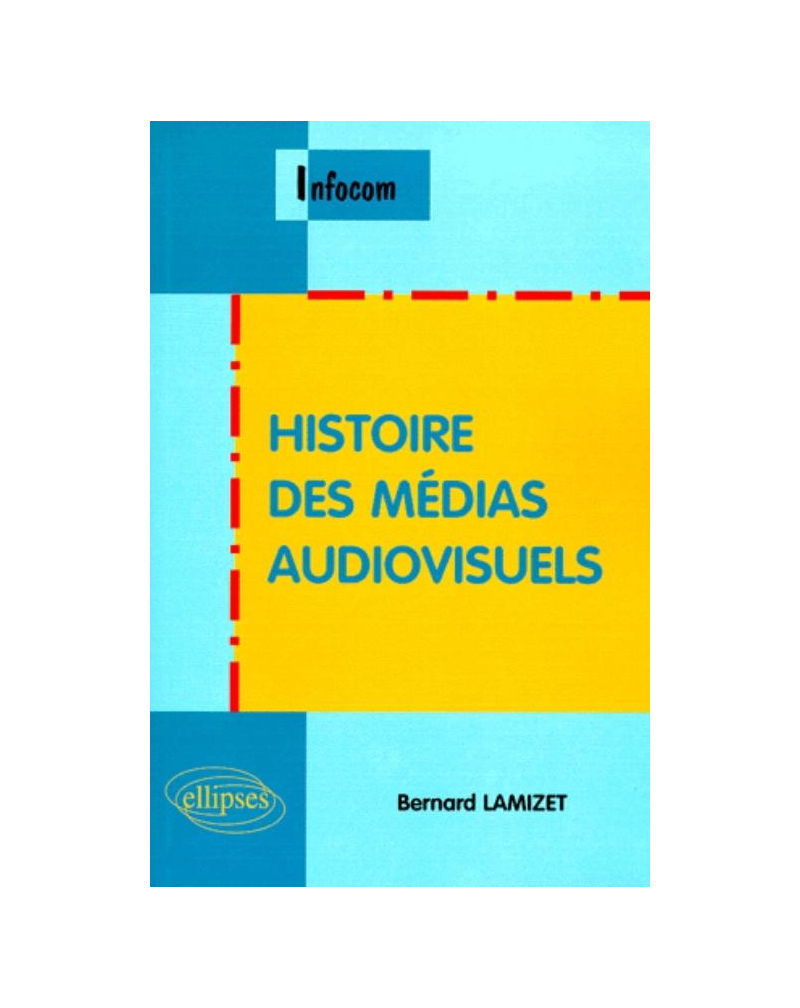Histoire des médias audiovisuels