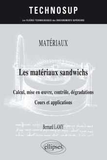 MATÉRIAUX - Les matériaux sandwichs - Calcul, mise en œuvre, contrôle, dégradations - Cours et applications – Niveau C
