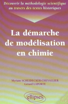 Découvrir la méthodologie scientifique au travers des textes historiques - La démarche de modélisation en chimie